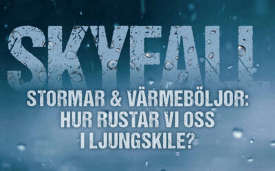 Skyfall, stormar och värmeböljor – hur rustar vi oss i Ljungskile?
